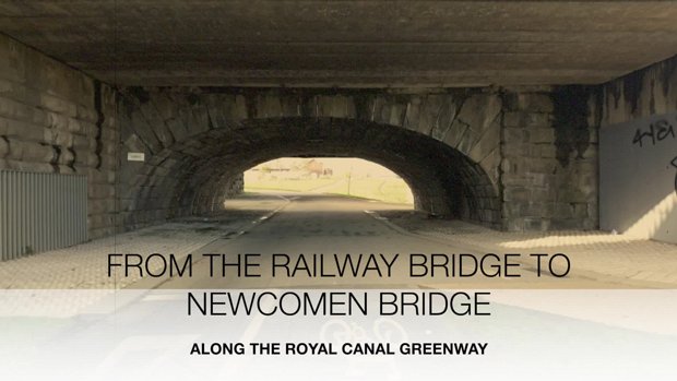 VIDEO OF THE ROYAL CANAL GREENWAY